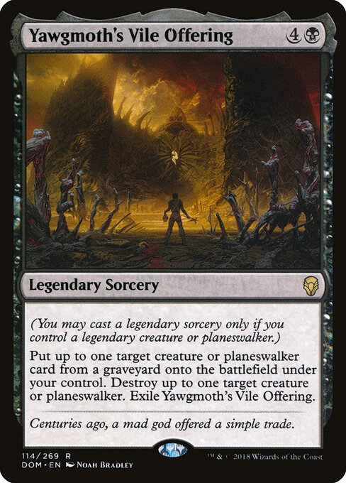 Yawgmoth's Vile Offering (114)